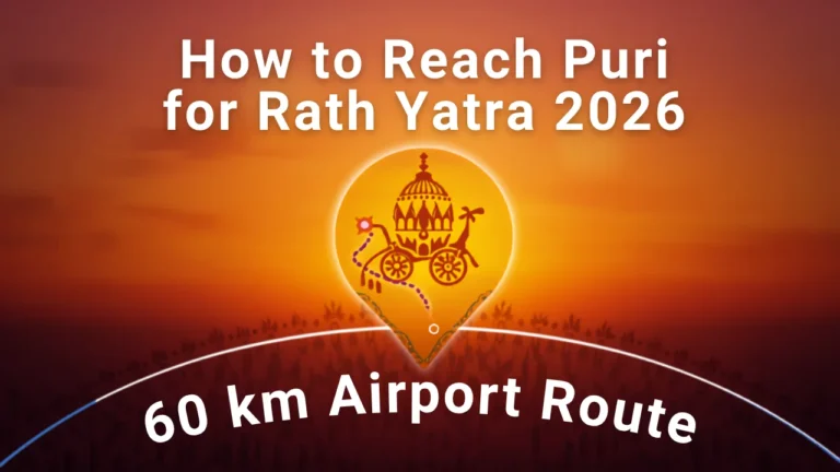 How to Reach Puri for Rath Yatra 2026: 60 km Airport Route