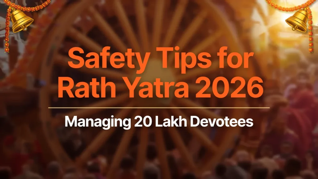 Safety Tips for Rath Yatra 2026: Managing 20 Lakh Devotees