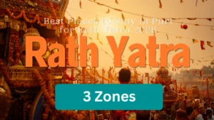 Best Places to Stay in Puri for Rath Yatra 2026: 3 Zones