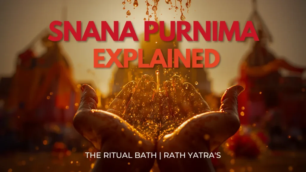 Snana Purnima Explained: The Ritual Bath Before Rath Yatra